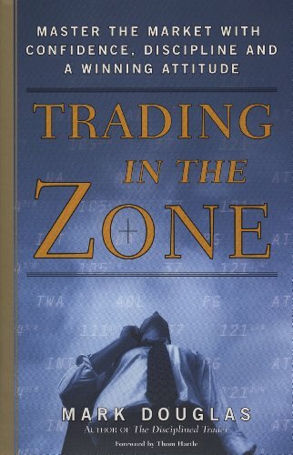 Cover of the trading book “Trading in the Zone: Master the Market with Confidence, Discipline, and a Winning Attitude” by Mark Douglas